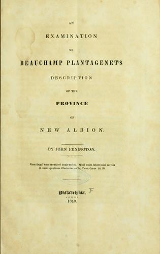 An examination of Beauchamp Plantagenet's Description of the province of New Albion