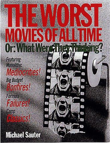 The Worst Movies of All Time