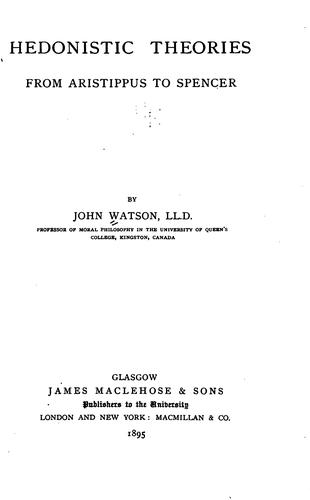 Hedonistic theories from Aristippus to Spencer