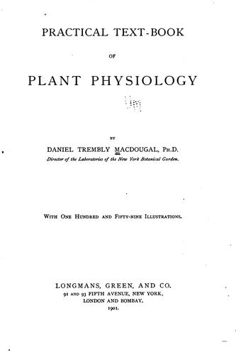 Practical text-book of plant physiology