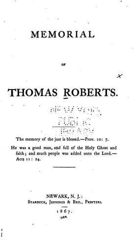 Memorial of Thomas Roberts ...