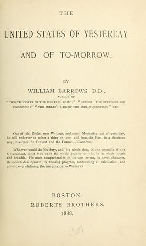 The United States of yesterday and of to-morrow