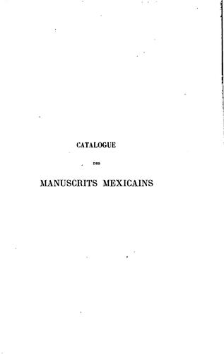 Catalogue des manuscrits mexicains de la Bibliothèque nationale