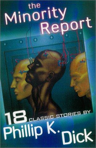 The Minority Report and Other Classic Stories