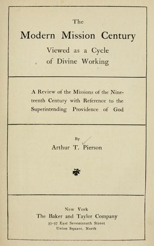 The modern mission century viewed as a cycle of divine working