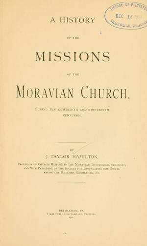 A history of the missions of the Moravian church