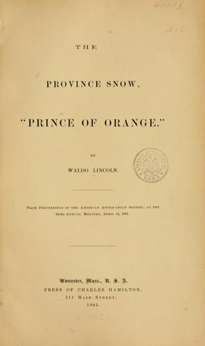 The Province Snow, "Prince of Orange."