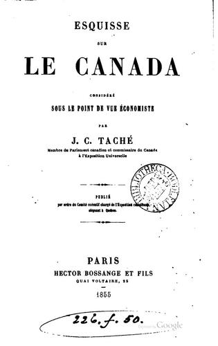 Esquisse sur le Canada considéré sous le point de vue économiste