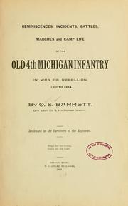 Reminiscences, incidents, battles, marches and camp life of the old 4th Michigan Infantry in War of Rebellion, 1861 to 1864