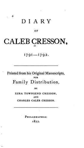 Diary of Caleb Cresson, 1791-1792