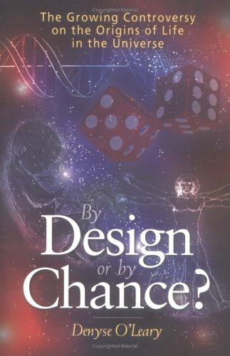 By Design or By Chance? The Growing Controversy on the Origins of Life in the Universe