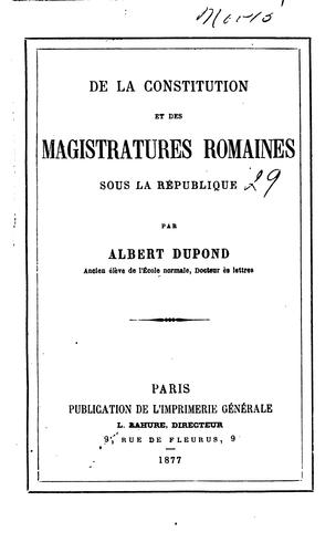 De la constitution et des magistratures romaines sous la république