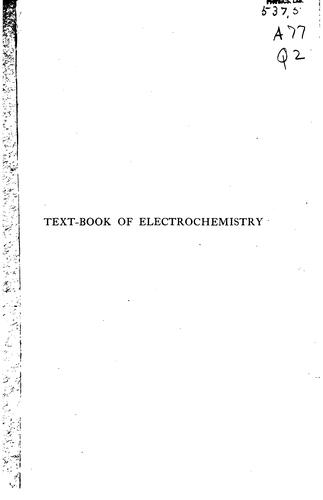 Text-book of electochemistry