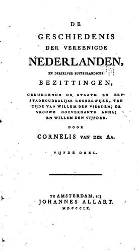 De geschiedenis der Vereenigde Nederlanden, enderzelver buitenlandsche bezittingen