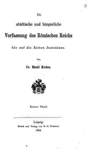 Die städtische und bürgerliche Verfassung des Römischen Reichs bis auf die Zeiten Justinians