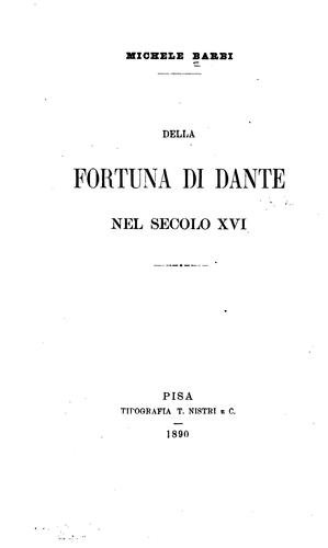 Della fortuna di Dante nel secolo XVI