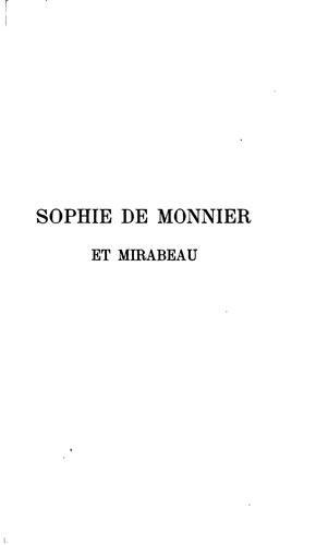 Sophie de Monnier et Mirabeau d'àprès leur correspondance secrète inédite (1775-1789)