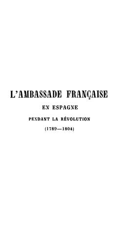 L' ambassade française en Espagne pendant la révolution, 1789-1804