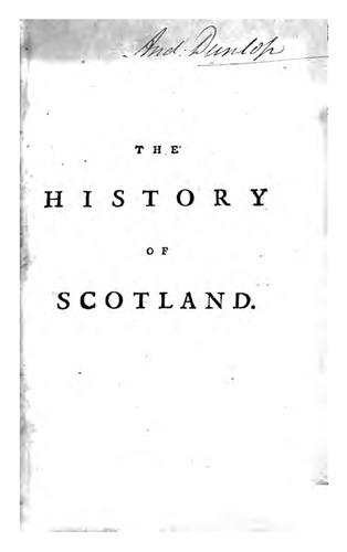 The history of Scotland, from the year 1423, to the year 1542