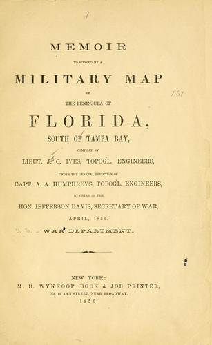 Memoir to accompany a military map of the peninsula of Florida