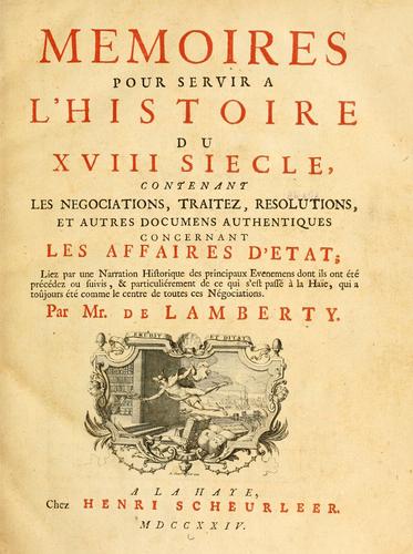 Memoires pour servir a l'histoire du XVIII siecle
