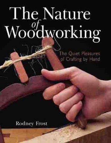 The Nature of Woodworking