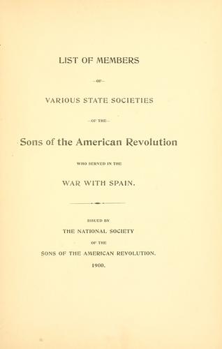 List of members of various state societies of the Sons of the American revolution who served in the war with Spain