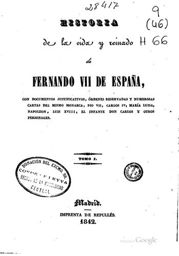 Historia de la vida y reinado de Fernando VII de España