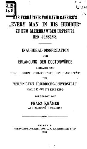 Das Verhältnis von David Garrick's "Every man in his humour" zu dem gleichnamigen Lustpiel Ben Jonson's