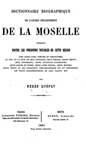 Dictionnaire biographique de l'ancien département de la Moselle