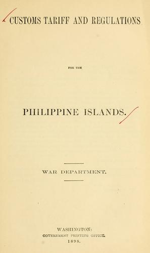 Customs tariff and regulations for the Philippine Islands