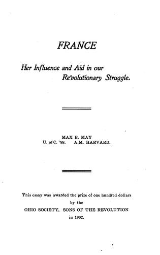 France, her influence and aid in our revolutionary struggle