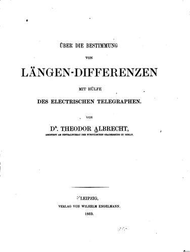 Über die bestimmung von längen-differenzen mit hülfe des electrischen telegraphen