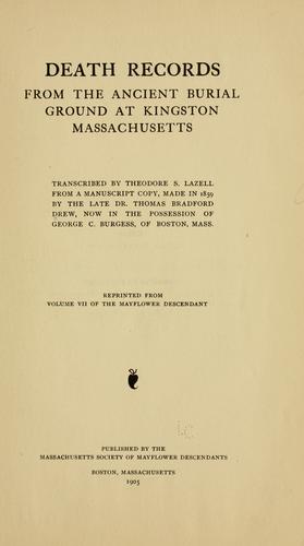 Death records from the ancient burial ground at Kingston, Massachusetts