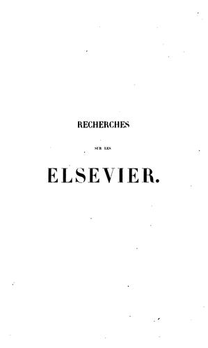 Recherches historiques, généalogiques et bibliographiques sur les Elsevier