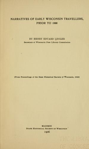 Narratives of early Wisconsin travellers