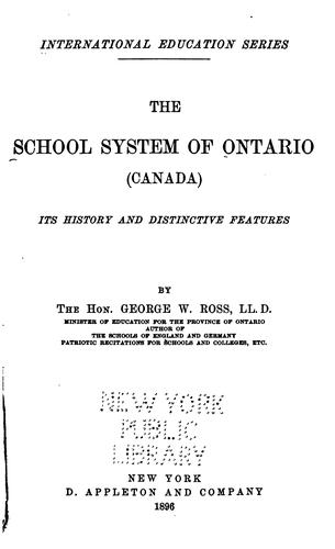The school system of Ontario (Canada) its history and distinctive features