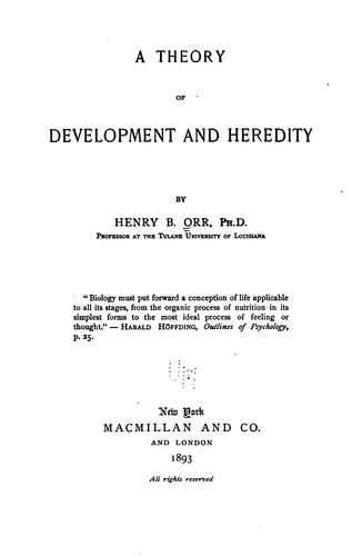 A theory of development and heredity