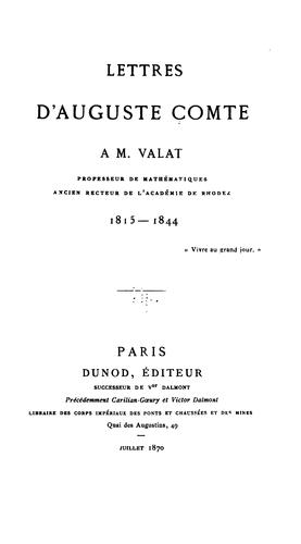 Lettres d'Auguste Comte à M. Valat