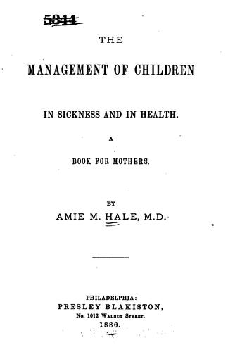 The management of children in sickness and in health