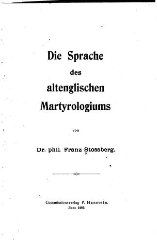 Die Sprache des altenglischen Martyrologiums ..