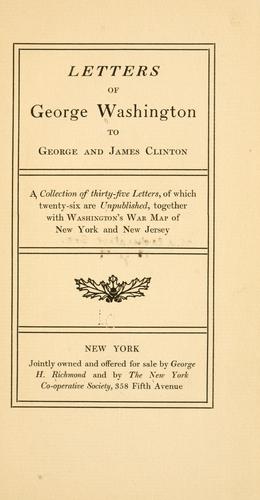 Letters of George Washington to George and James Clinton