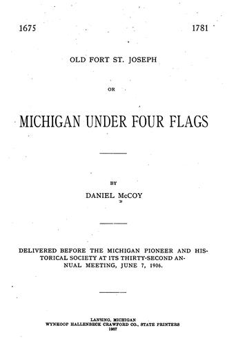 Old Fort St. Joseph; or, Michigan under four flags
