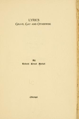 Lyrics, grave, gay and otherwise