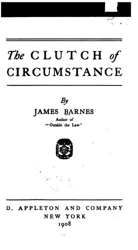 The clutch of circumstance