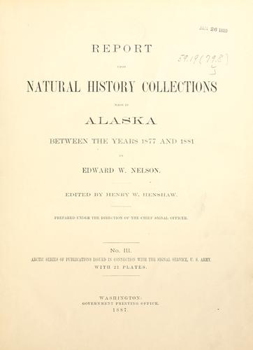 Report upon natural history collections made in Alaska