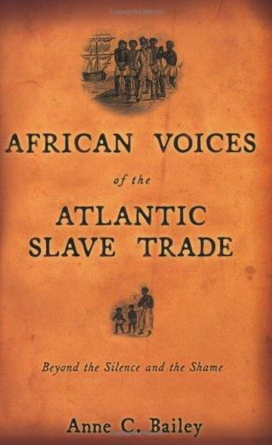 African Voices of the Atlantic Slave Trade