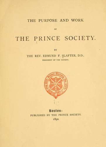 The purpose and work of the Prince society