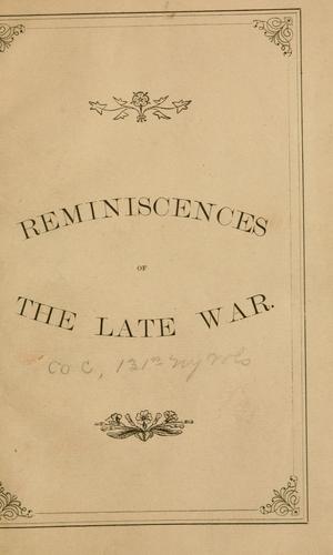 Reminiscences of the late war
