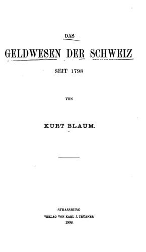 Das Geldwesen der Schweiz seit 1798